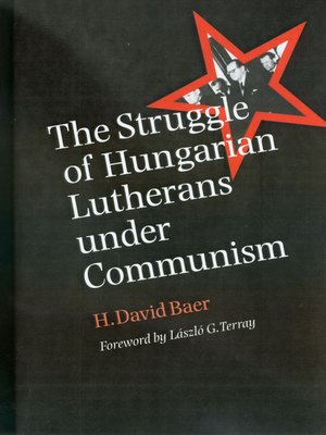 cover image of The Struggle of Hungarian Lutherans under Communism